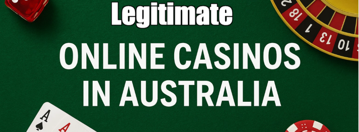 Legitimate Online Casinos Australia