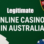 Legitimate Online Casinos Australia